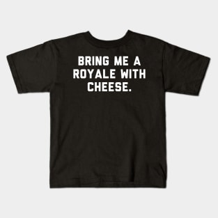 Royale with cheese shirt! Pulp fiction. Kids T-Shirt